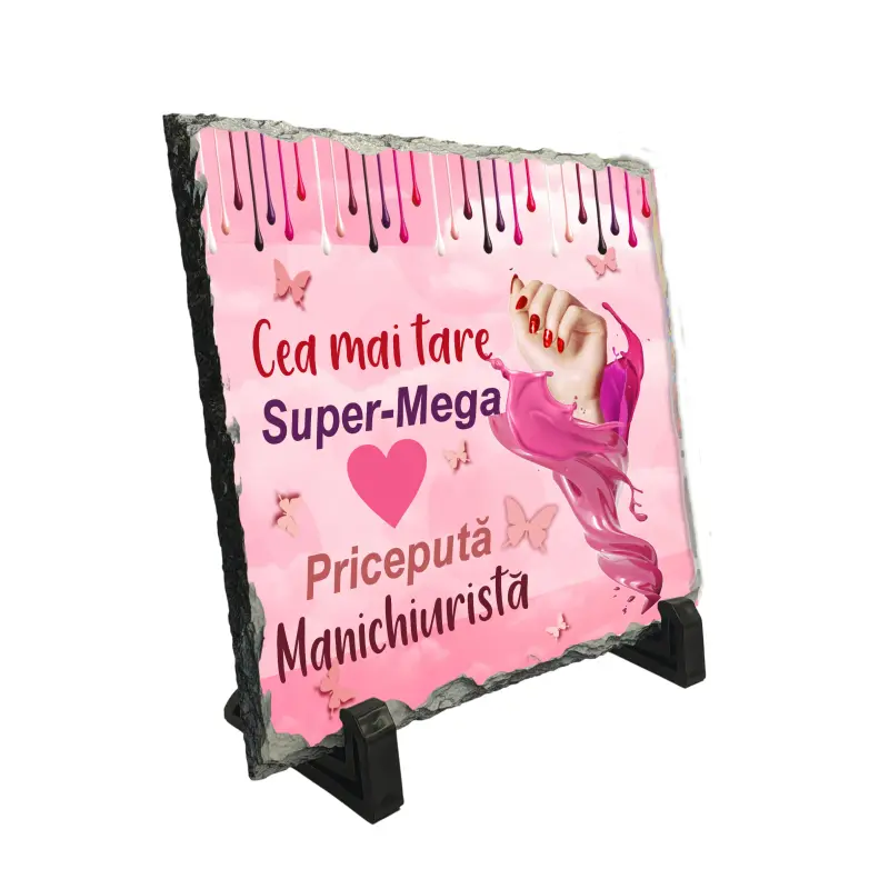 Cea mai tare manichiurista, piatra ardezie personalizata, cu mesaj model, pa071